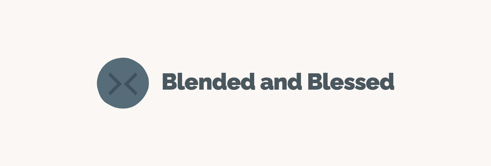 Blended-and-blessed-Headers