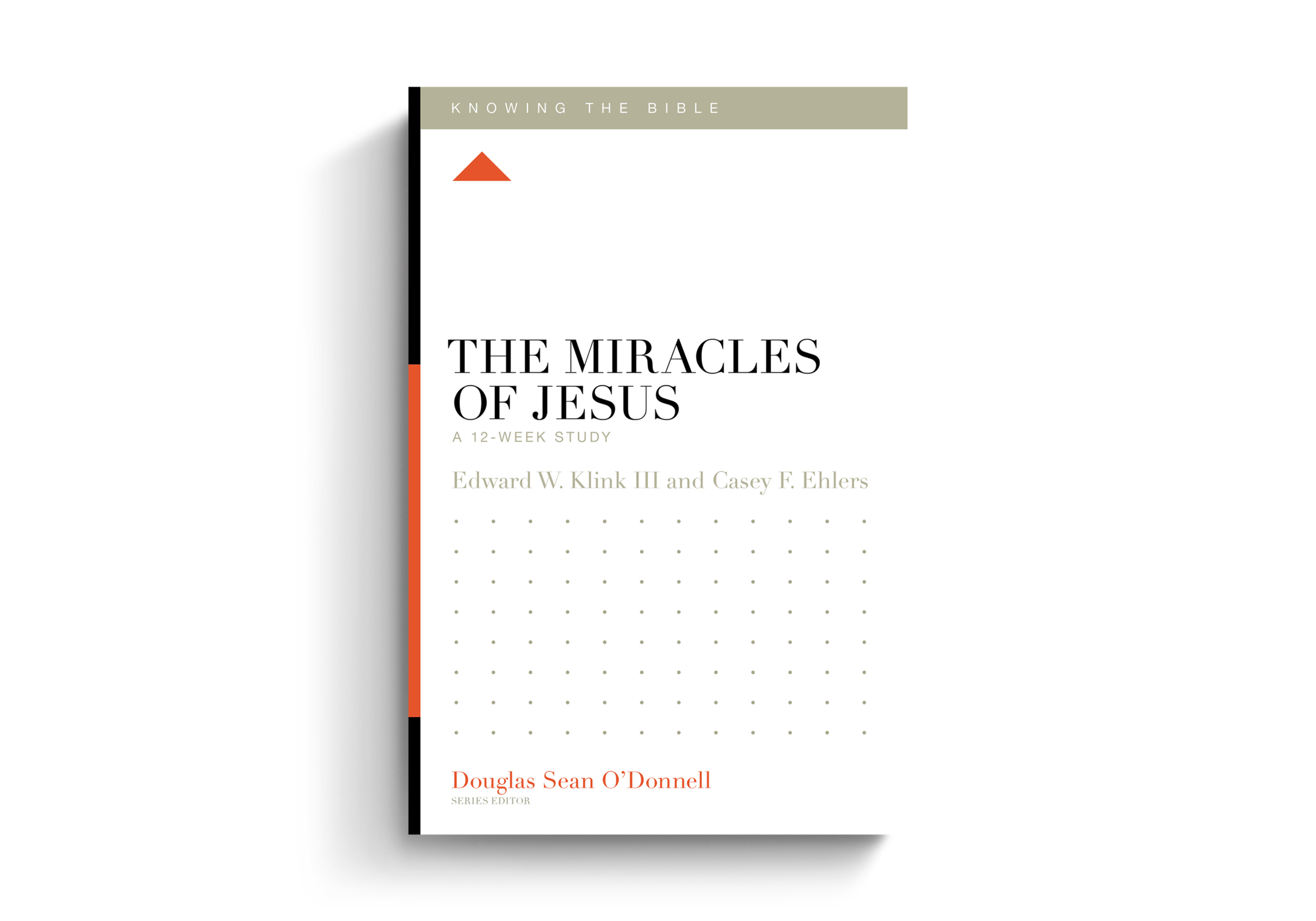 The Miracles of Jesus: A 12-Week Study